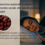Melatonina naturale e sonno: l’alimento serale che pochi pensano di usare