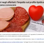 Grassi saturi negli affettati: l’impatto sul profilo lipidico che vale la pena conoscere