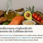 Dieta mediterranea e trigliceridi alti: l’abbinamento che li abbassa davvero