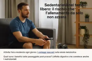 Sedentarietà nel tempo libero: il rischio che l’allenamento da solo non azzera
